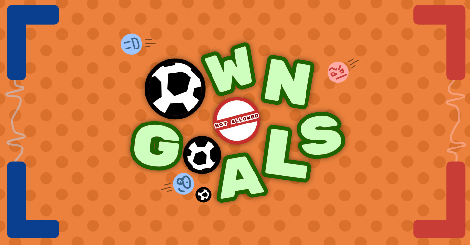 Product Image for Own Goals Not Allowed